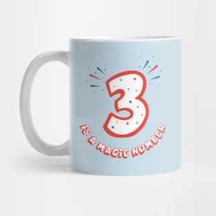 3 is a Magic Number Mug